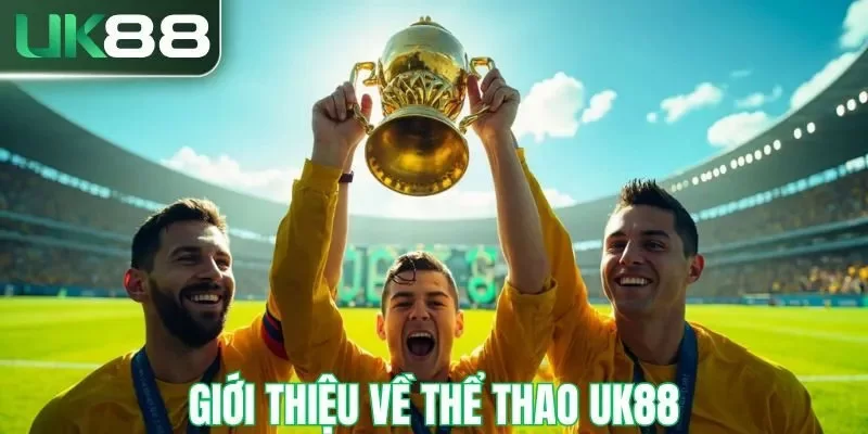Tổng quan về thể thao uku88